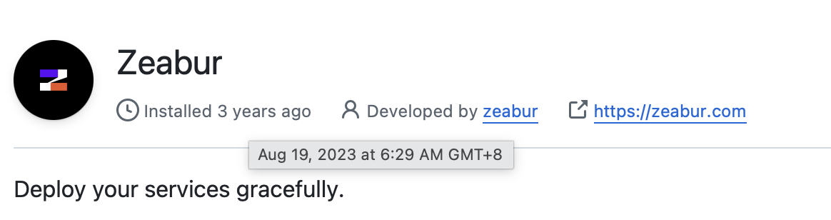 Zeabur 的安装记录停在 2023 年 8 月 19 日 6 点 29 分，下面就是那句口号